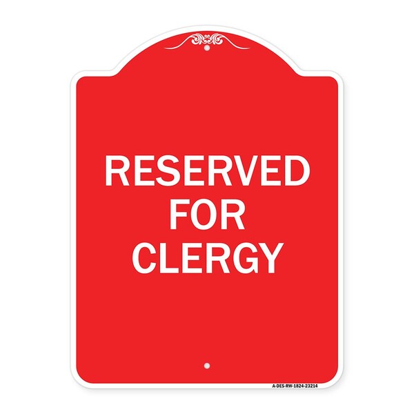 Designer Series Sign-Reserved for Clergy, Red & White Aluminum Sign, 18" x 24", RW-1824-23214